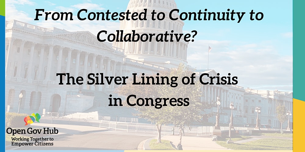 From Contested to Continuity to Collaborative? The Silver Lining of Crisis in Congress Promotional Flyer