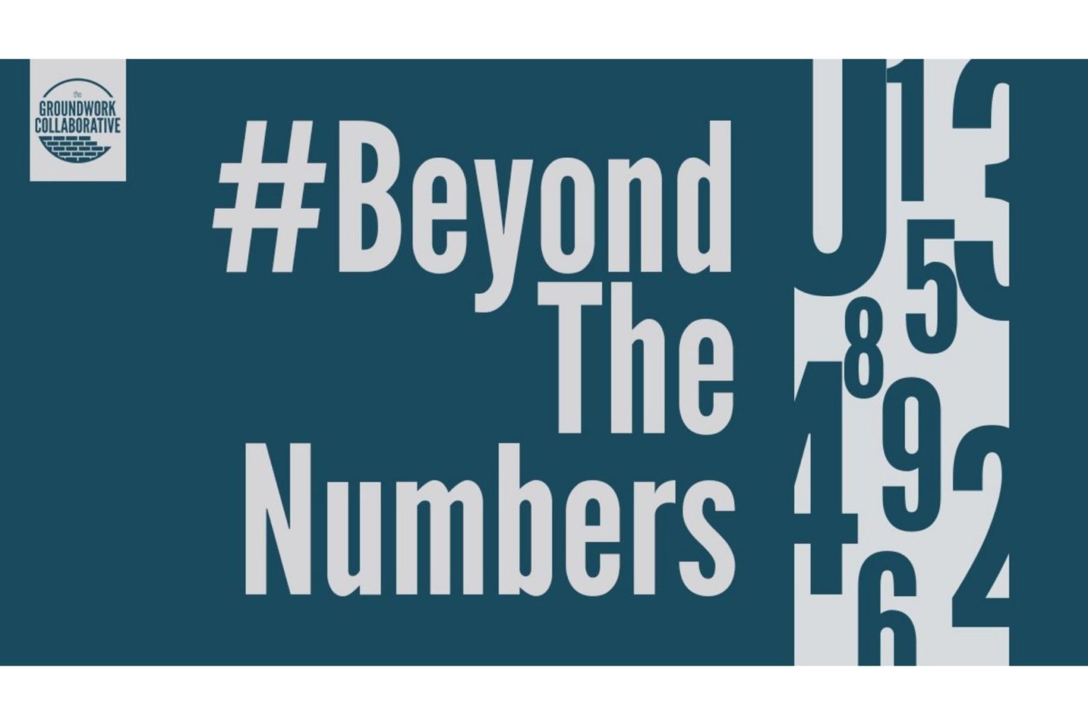 Groundwork Collaborative Beyond The Numbers