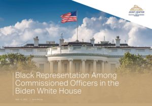 Black Representation Among Commissioned Officers in the Biden White House