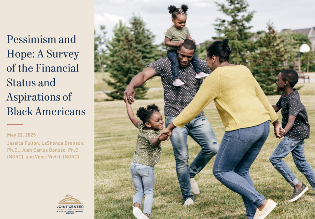 Pessimism and Hope A Survey of the Financial Status and Aspirations of Black Americans
