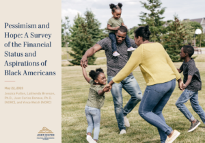 Pessimism and Hope: A Survey of the Financial Status and Aspirations of Black Americans